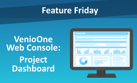 VenioOne Web Console: Project Dashboard