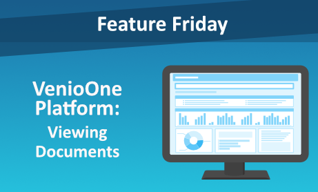 Feature Friday: VenioOne Platform - Viewing Documents