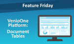 Feature Friday: VenioOne Platform - Document Tables